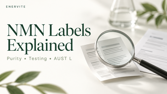 How to Read an NMN Supplement Label: Purity, Testing and AUST L Explained